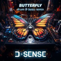 Скачать песню D-SENSE - Butterfly (Drum & Bass Remix)