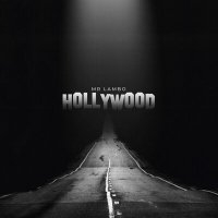 Скачать песню Mr Lambo - Hollywood (Nurshat Asymov Remix)