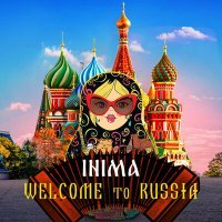 Скачать песню INIMA - Welcome to Russia (Sasha First & Rakurs Remix)