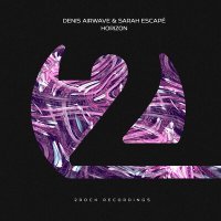 Скачать песню Denis Airwave, Sarah Escapé - Horizon (Extended Mix)