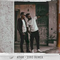 Скачать песню Adam - Время не лечит (Isko Remix)